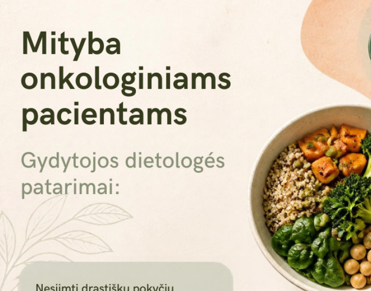 Gydytojos dietologės patarimai onkologiniams pacientams