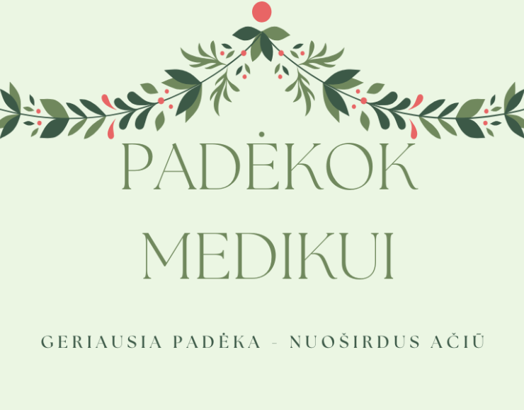 Pacientai dėkoja medikams