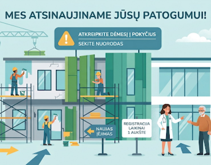 PACIENTŲ DĖMESIUI! Pasikeitė kai kurie kabinetų numeriai